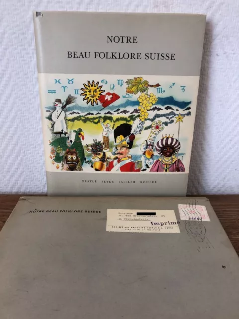Album Complet NPCK Nestlé Peter Cailler Kohler NOTRE BEAU FOLKLORE SUISSE (1954)