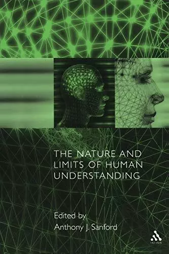 The Nature and Limits of Human Understanding (Gifford Lectures Gl by  0567089479