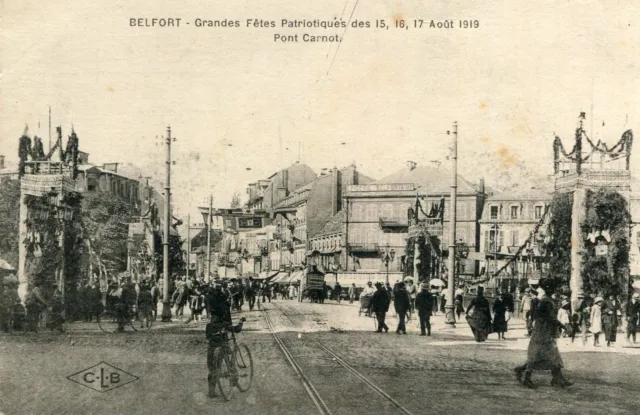 BELFORT Grandes Fêtes Patriotiques 15 au 17 Août 1919 Pont Carnot