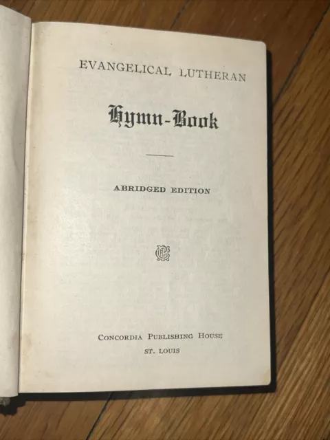 evangelical Lutheran hymn book  concordia publishing house St Louis NO DATE** 3