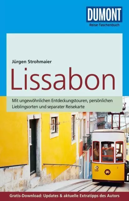 DuMont Reise-Taschenbuch Reiseführer Lissabon von Jürgen Strohmaier, UNGELESEN