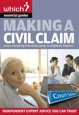(Good)-Making a Civil Claim (Which? Essential Guides) (paperback)-Melanie McDona