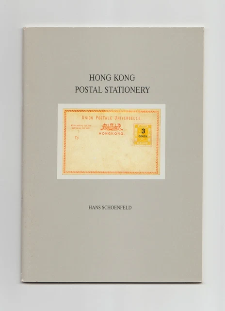 HONG KONG POSTAL STATIONERY, Schoenfeld, Postcards, Envelopes, Aerogrammes etc.