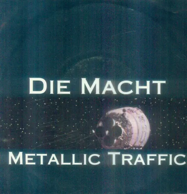 7" Metallic Traffic/Die Macht (NL)