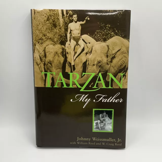 Tarzan My Father Hardcover Book Johnny Weissmuller Jr Dust Jacket 2002 W C Reed