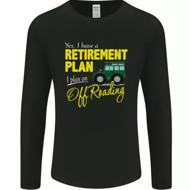 T-shirt a maniche lunghe Retirement Plan Off Roading 4X4 Road divertente da uomo