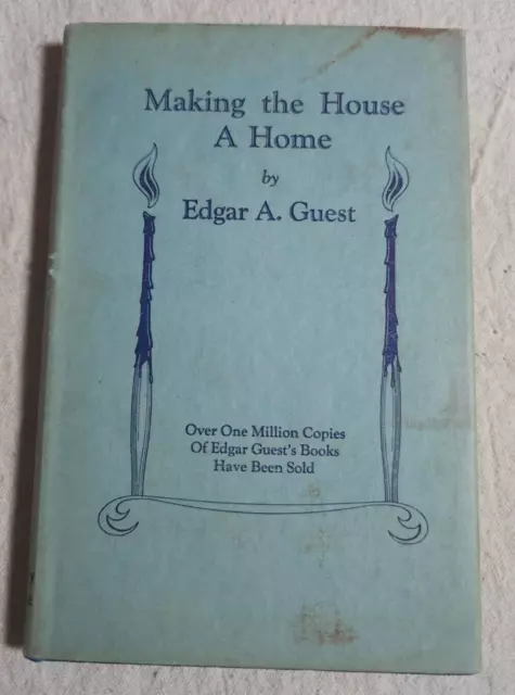 Making The House A Home by Edgar A. Guest 1922