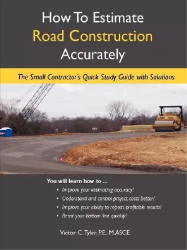 Victor Tyler How To Estimate Road Construction Accurately (Poche)