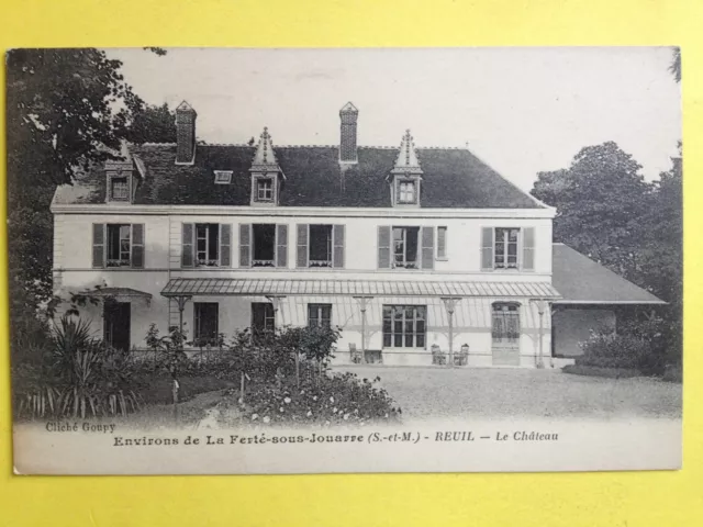 Environs de La FERTÉ sous JOUARRE (Seine et Marne) REUIL Le CHÂTEAU Castle Burg