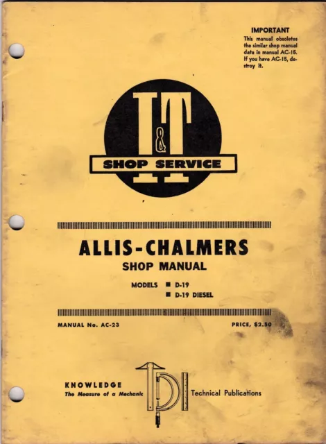 Allis Chalmers I&T Shop Manual AC-23 Tractor Models D-19 D-19 Diesel roc1