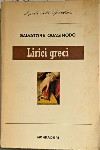 Salvatore QUASIMODO : LIRICI GRECI , ed. Mondadori 1945