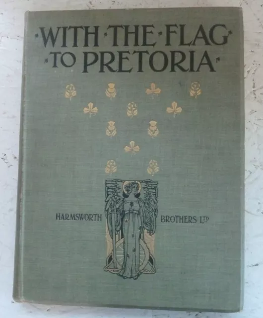 Vintage Book 1900 With the Flag to Pretoria Vol  I Boer War History Wilson Illus