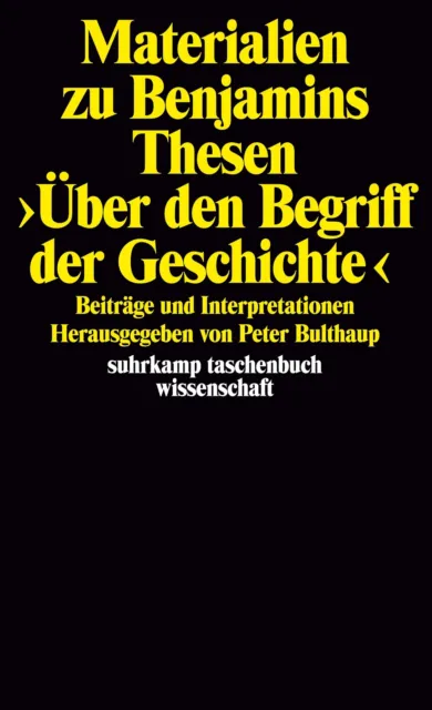 Materialien zu Benjamins Thesen >Über den Begriff der Geschichte< Peter Bulthaup