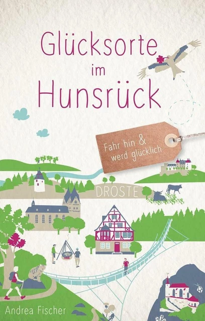 Glücksorte im Hunsrück | Andrea Fischer | 2020 | deutsch
