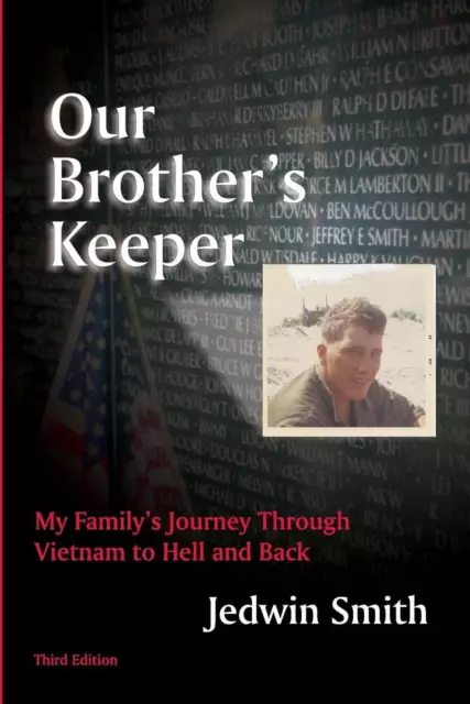 Our Brother's Keeper: My Family's Journey Through Vietnam to Hell and Back by Je