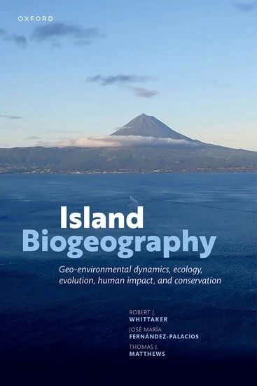 Island Biogeography: Geo-environmental Dynamics Ecology Evolution Human Impact a