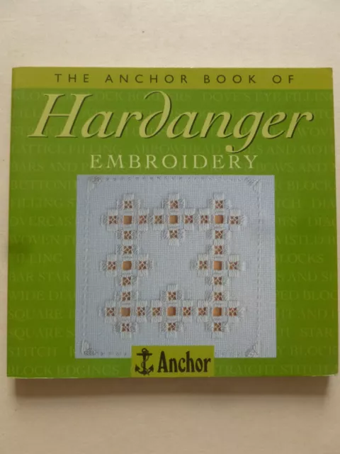 THE ANCHOR BOOK of HARDANGER EMBROIDERY by Sue Whiting