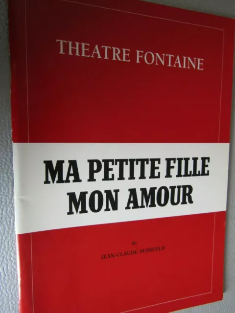 Programme de Ma petite fille d'amour / THEATRE FONTAINE 1998 / Ref E11