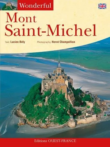 Mont Saint-Michel : Edition en anglais-Lucien Bély