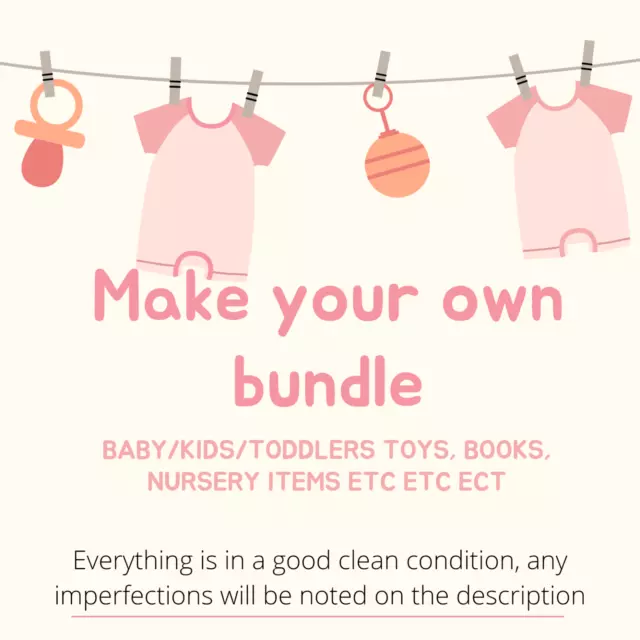 Baby/toddler/kids toys and books, various ages, make yourself a bundle