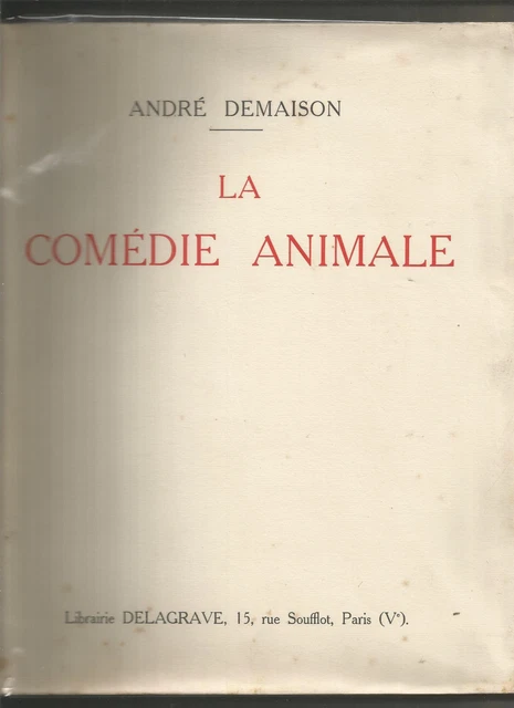 La comédie animale par André Demaison illustrations de Henri Deluermoz