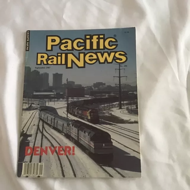 Pacific Rail News Magazine Sept 1987 #286 Railroad Denver, Feather River