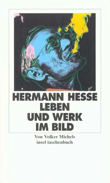 Hermann Hesse, Leben und Werk im Bild | Hermann Hesse | deutsch