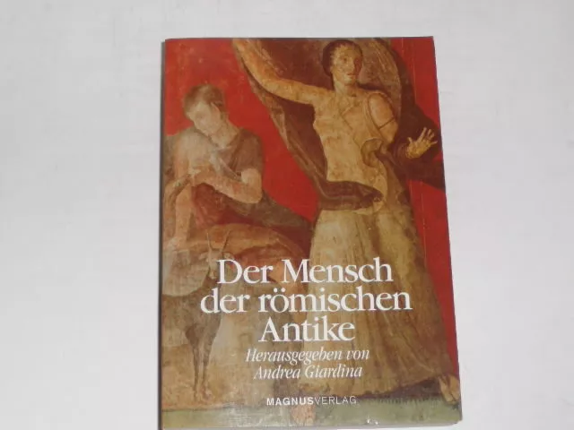 Giardina, Andrea, - Der Mensch der römischen Antike