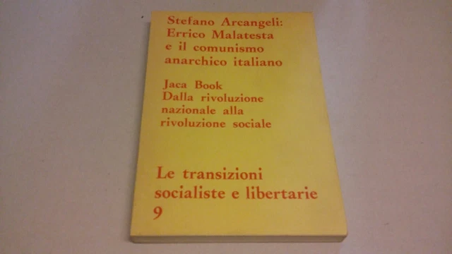 E. MALATESTA E IL COMUNISMO ANARCHICO ITALIANO, S. ARCANGELI JACA BOOK , 28n22
