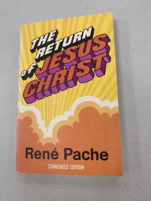 The Return of Jesus Christ by Rene' Pache Condensed Edition