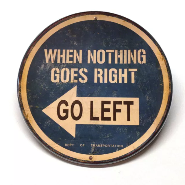 When Nothing Goes Right Go Left Advertising Pocket Mirror