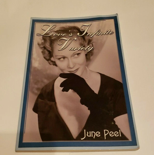 Love's Infinite Variety June Peel Book Poems Poetry Actress AUTOGRAPHED SIGNED