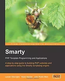 Smarty PHP Template Programming and Applications: A step... | Buch | Zustand gut