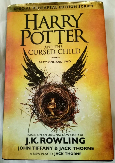 Harry Potter and the Cursed Child - Parts One and Two (Special Rehearsal Edition