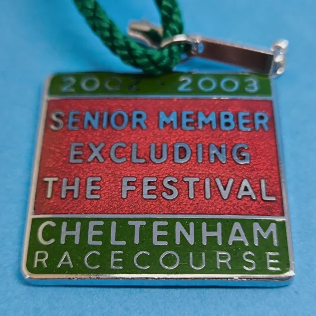 Cheltenham Horse Racing Senior Members Badge (Excl Festival) - 2002 / 2003