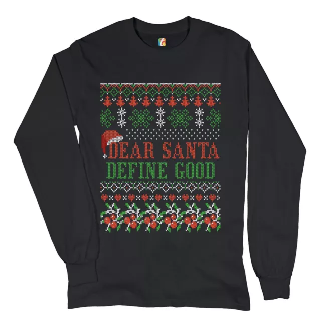 Dear Santa Define Good Long Sleeve T-shirt Ugly Sweater Theme Merry Christmas