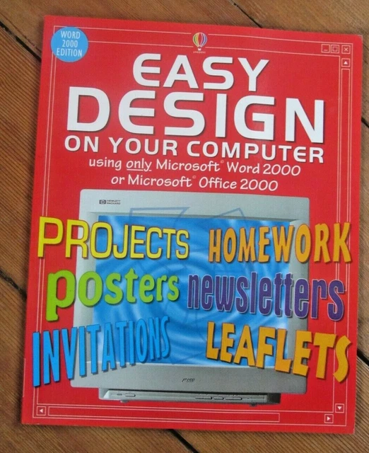 How To Design Using Computer EASY DESIGN ON Your Computer:Using Word 2000/ Office 2000 (Usborne ...