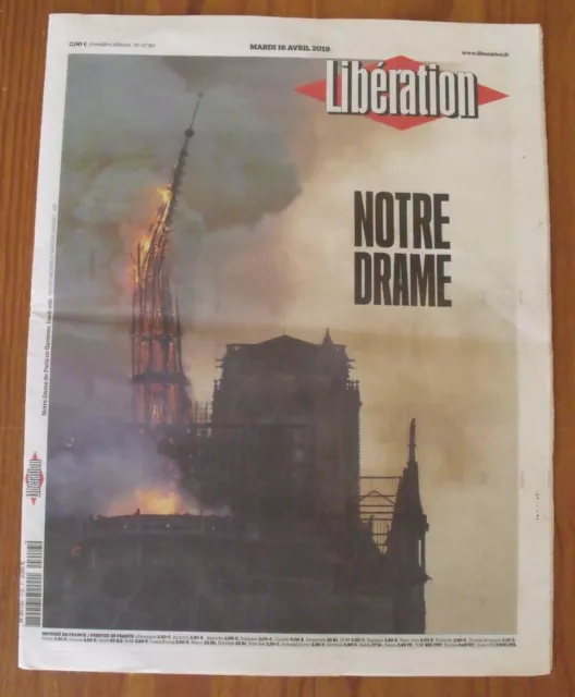 Libération du 16 Avril 2019 - NOTRE DRAME - Incendie Notre Dame de Paris