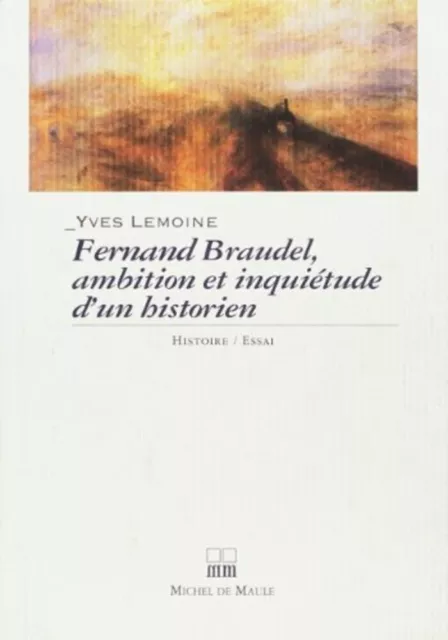 Fernand Braudel ambitions et inquiétudes d'un historien | Très bon état