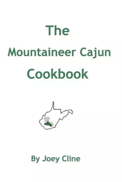 The Mountaineer Cajun Cookbook by Joey Cline (English) Paperback Book