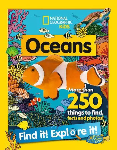 Oceans Find it! Explore it!: More Than 250 Things to Find, Facts and Photos! by
