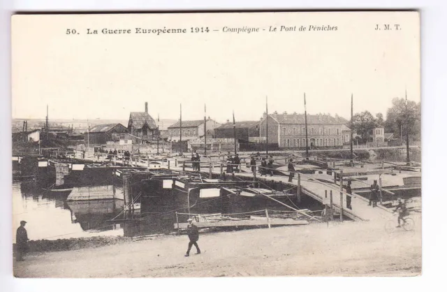 Cpa  Compiegne 60 -  Pont Bridge De Peniche Canal  Batelier Guerre War 1914 ~A63