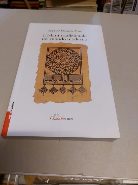 L'Islam tradizionale nel mondo moderno - Seyyed Hossein Nasr, 12g24