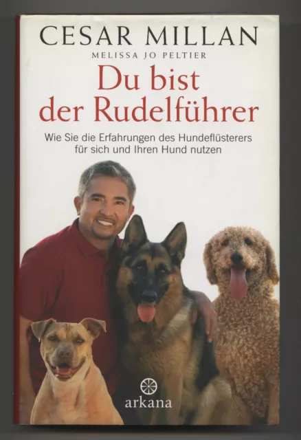 Cesar Millan/ Melissa Jo Peltier - Du bist der Rudelführer  (Gebunden)