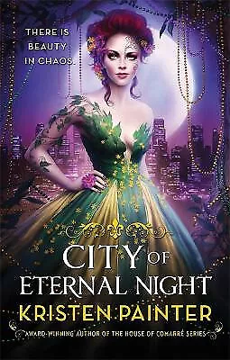 City of Eternal Night: Crescent City: Book Two By Kristen Painter - New Copy ...