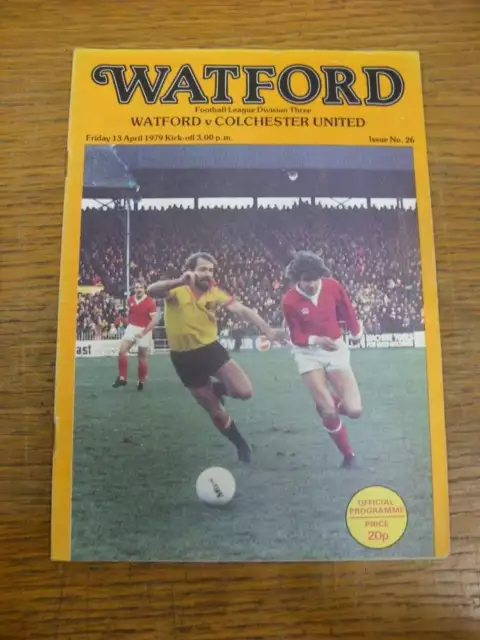 13/04/1979 Watford v Colchester United  (Crease)