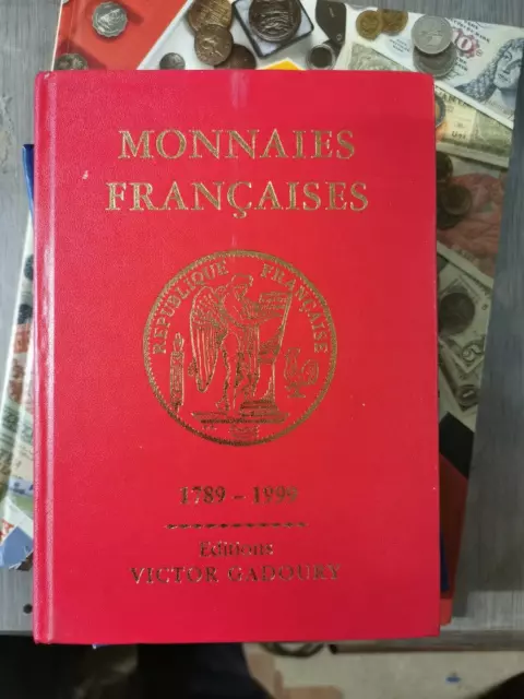 Livre /Monnaies Françaises 1789-1999/ Gadoury