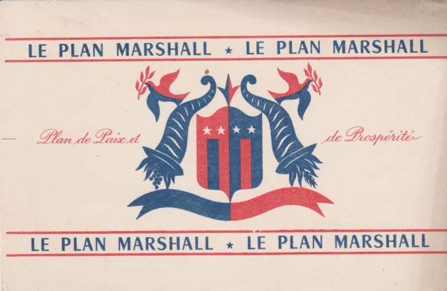 A69 ancien Buvard - Le Plan Marshall...Plan de Paix et de Prospérité.