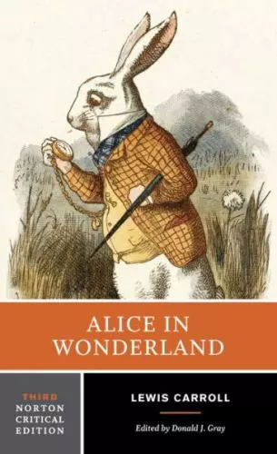 Alice in Wonderland (Norton Critical Editions) by Carroll, Lewis