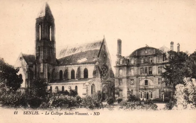 CPA 60 - SENLIS (Oise) - 11. Le Collège Saint-Vincent - ND